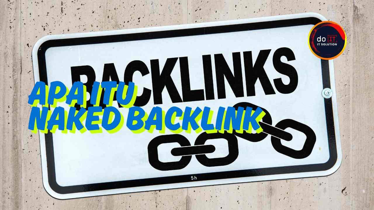 Naked Backlink - Panduan Lengkap dan Pentingnya untuk SEO 2025