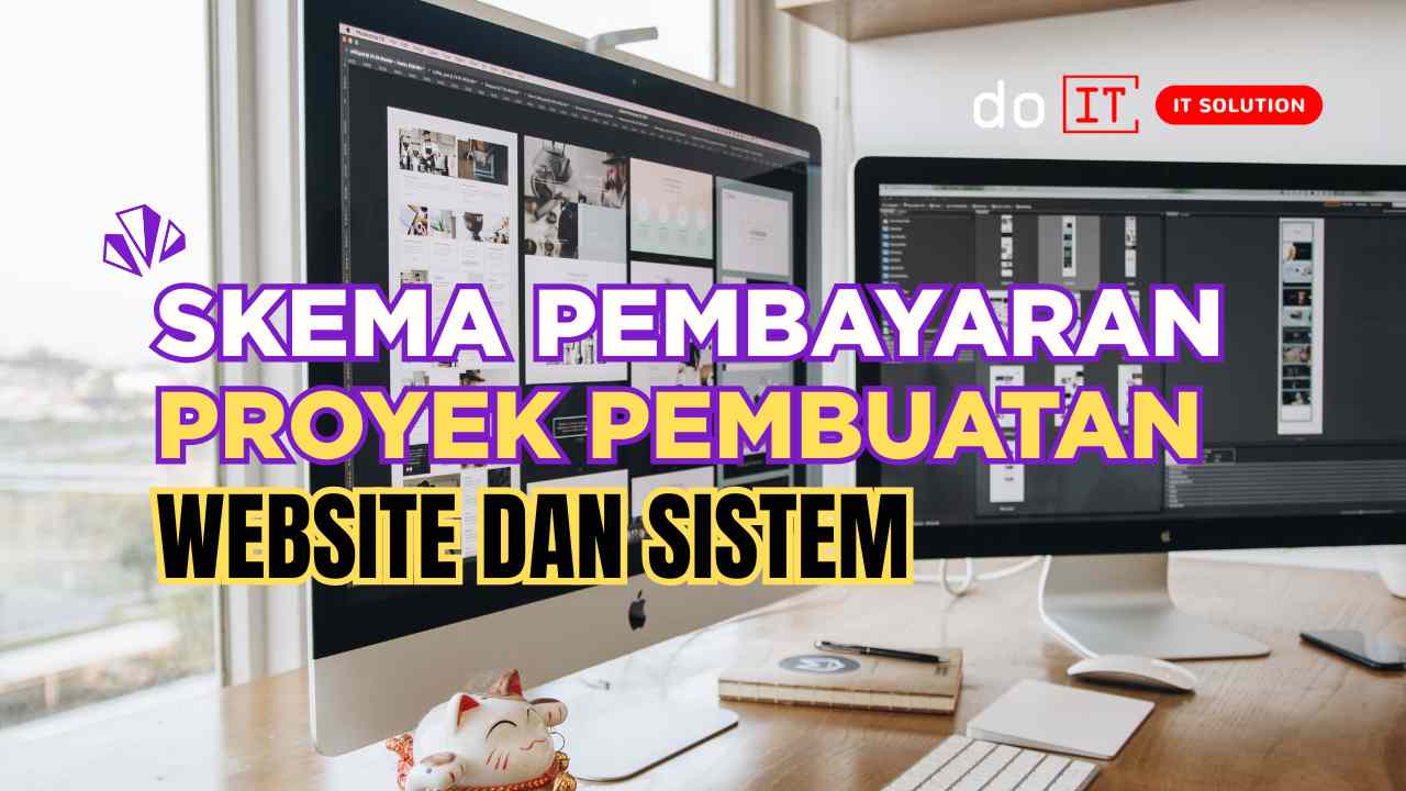 Skema Pembayaran Proyek Pembuatan Website dan Sistem